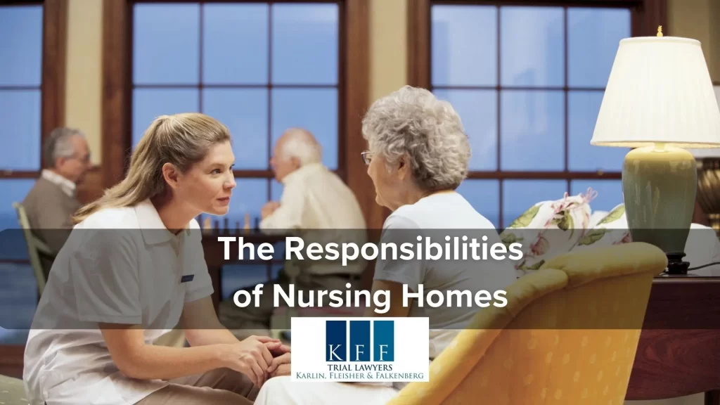 The Responsibilities of Nursing Homes
