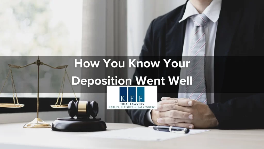 How You Know Your Deposition Went Well