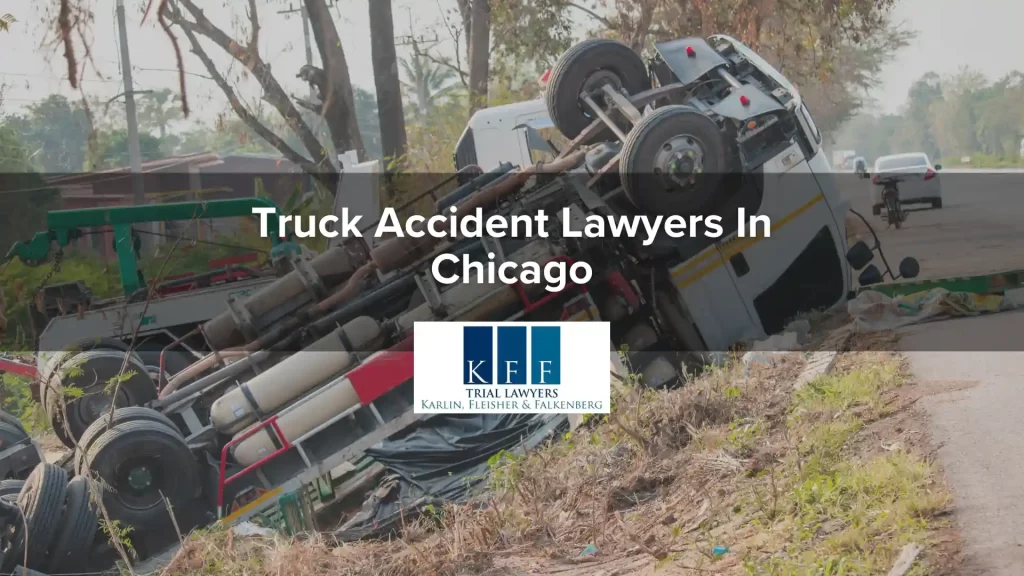 Truck Accident Lawyers In Chicago