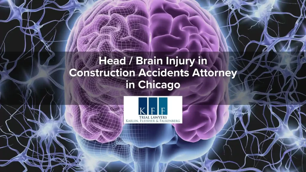 Head _ Brain Injury in Construction Accidents Attorney in Chicago