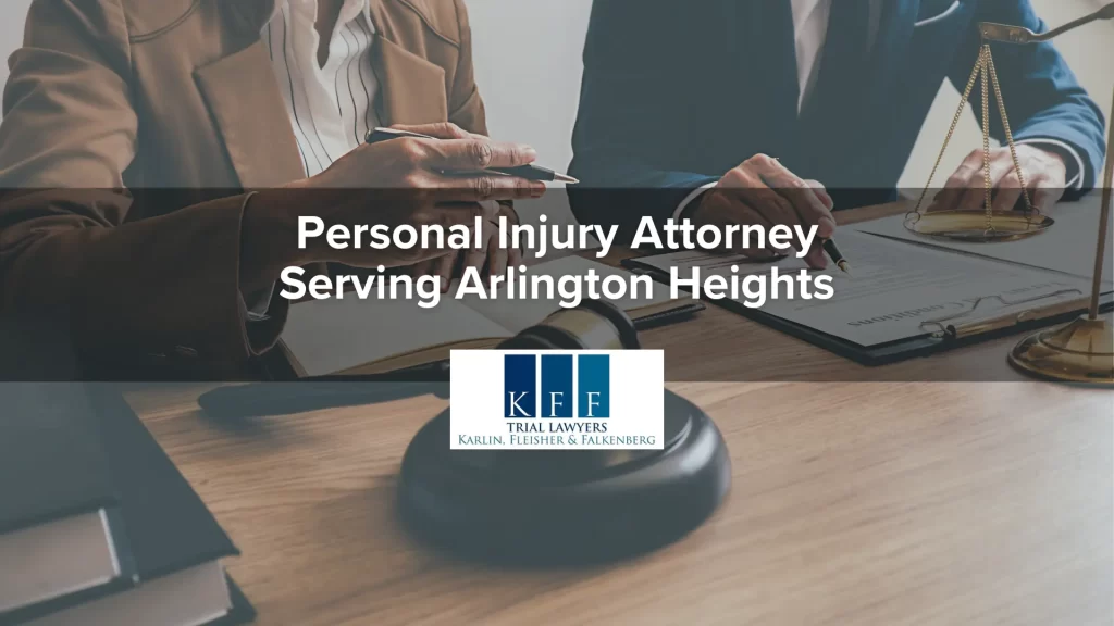 Personal Injury Attorney Serving Arlington Heights