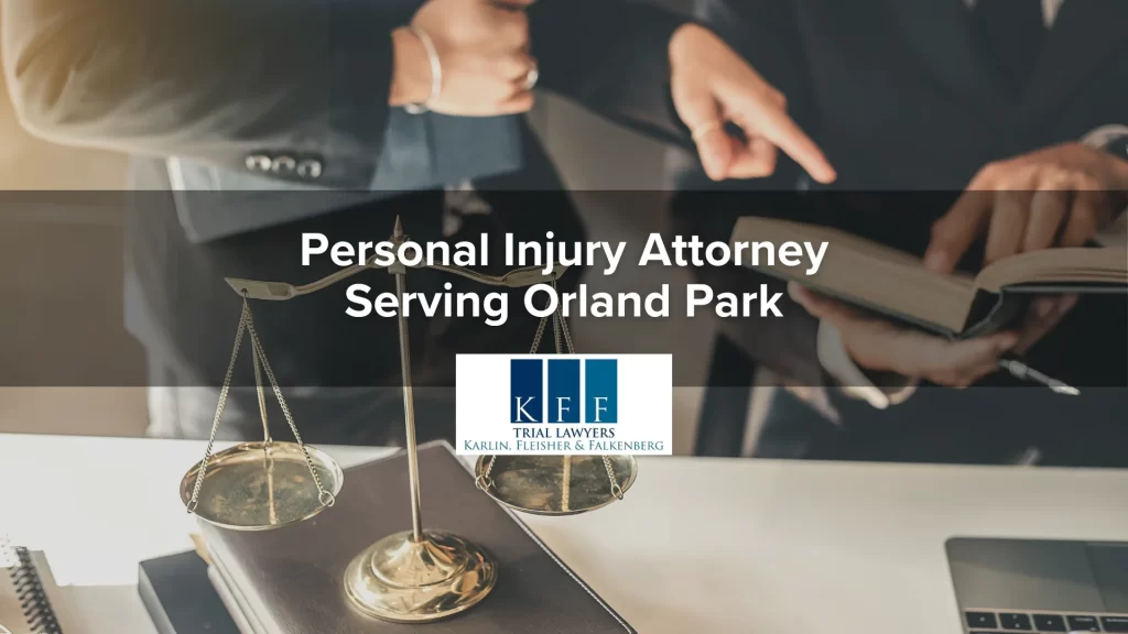 Personal Injury Attorney Serving Orland Park
