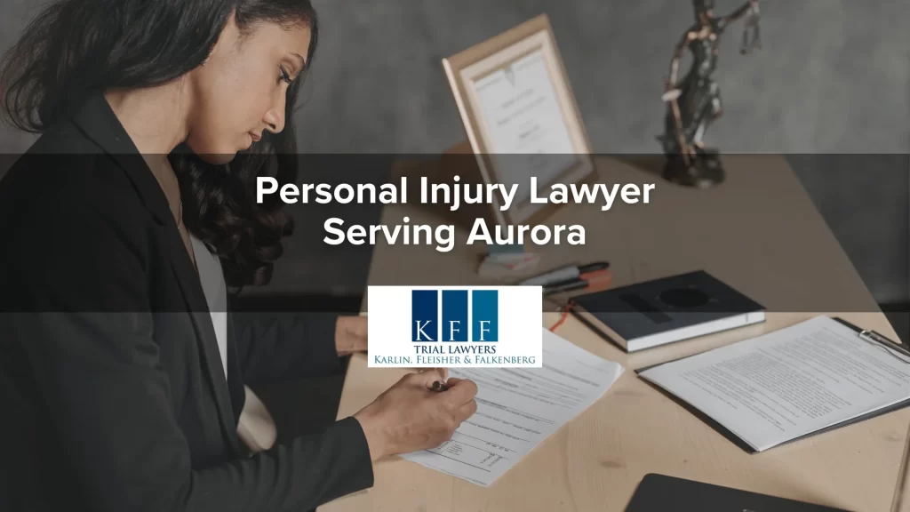 Personal Injury Lawyer Serving Aurora