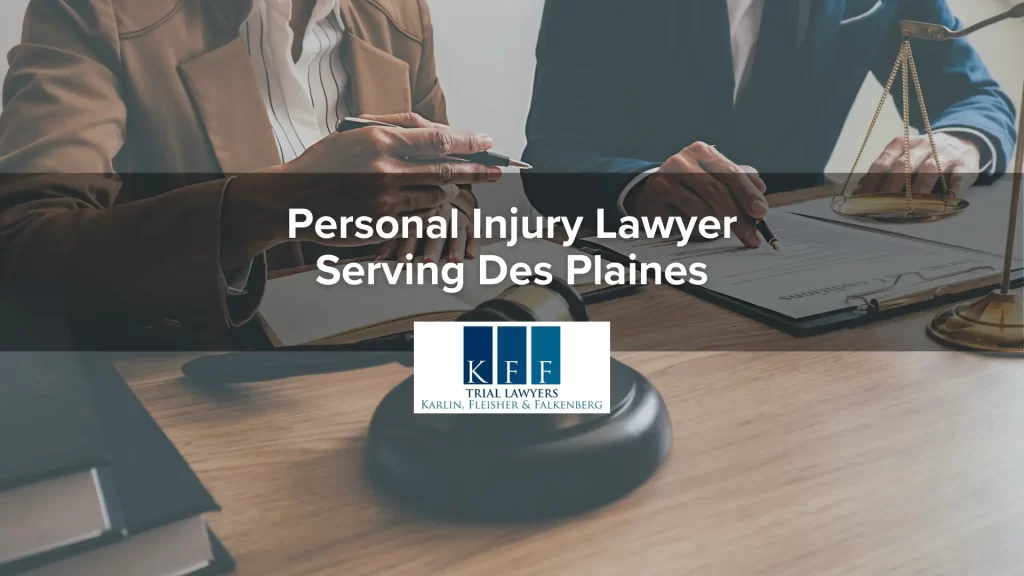 Personal Injury Lawyer Serving Des Plaines