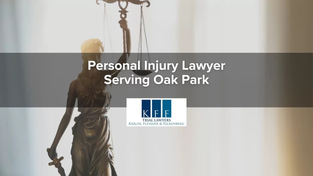 Personal Injury Lawyer Serving Oak Park