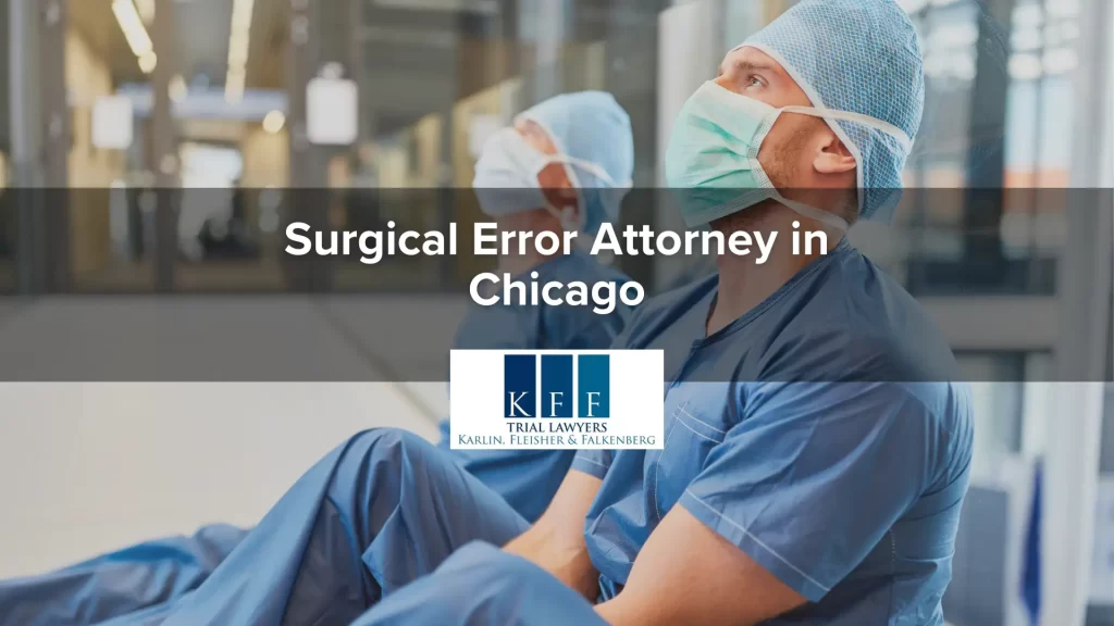 Surgical Error Attorney in Chicago
