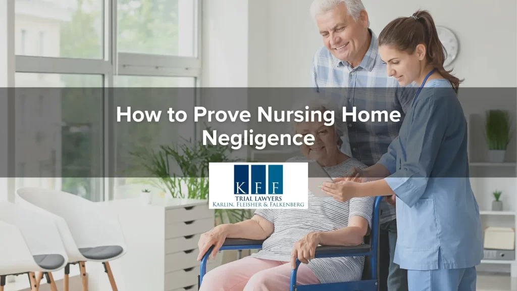 How to Prove Nursing Home Negligence