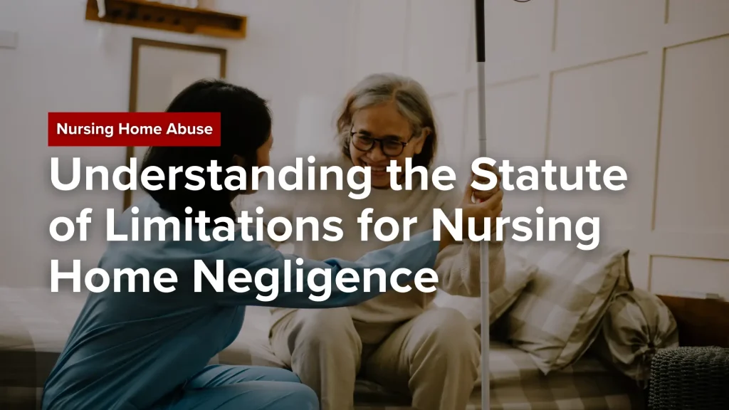 Understanding the Statute of Limitations for Nursing Home Negligence Image