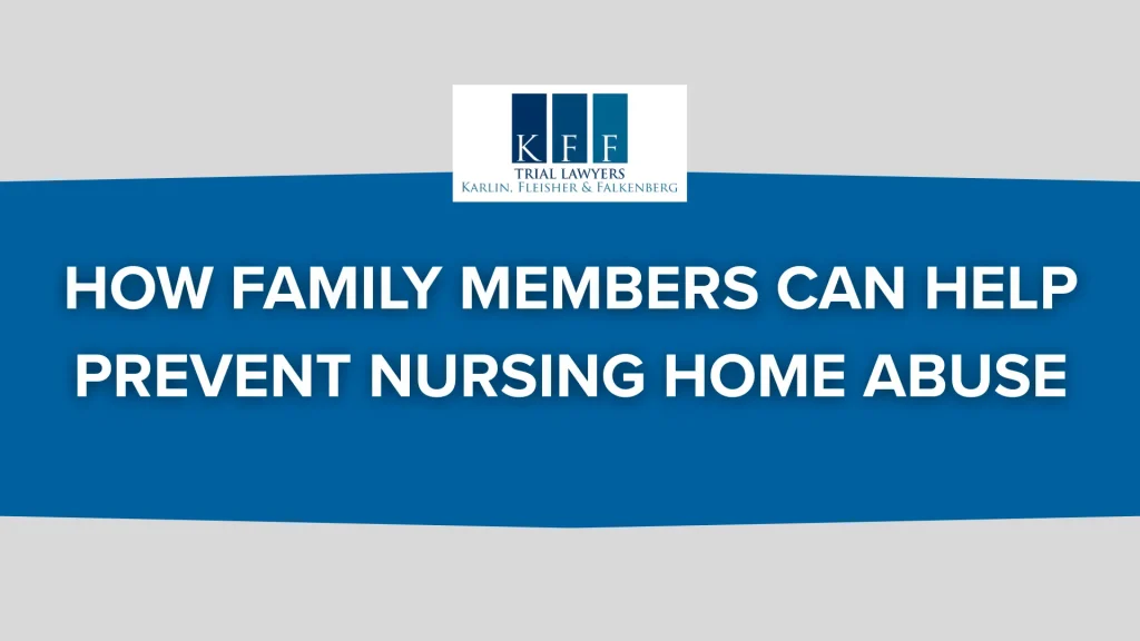 How Family Members Can Help Prevent Nursing Home Abuse