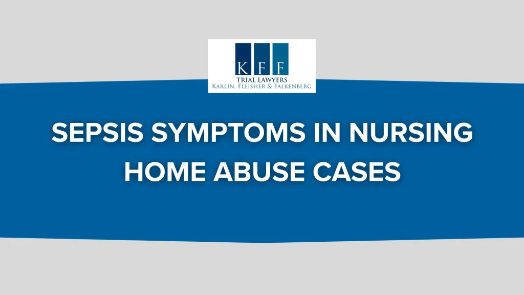 Sepsis Symptoms in Nursing Home Abuse Cases