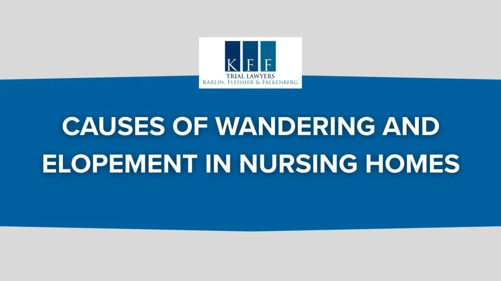 Causes of Wandering and Elopement in Nursing Homes